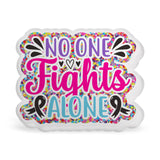 No One Fights Alone Acrylic