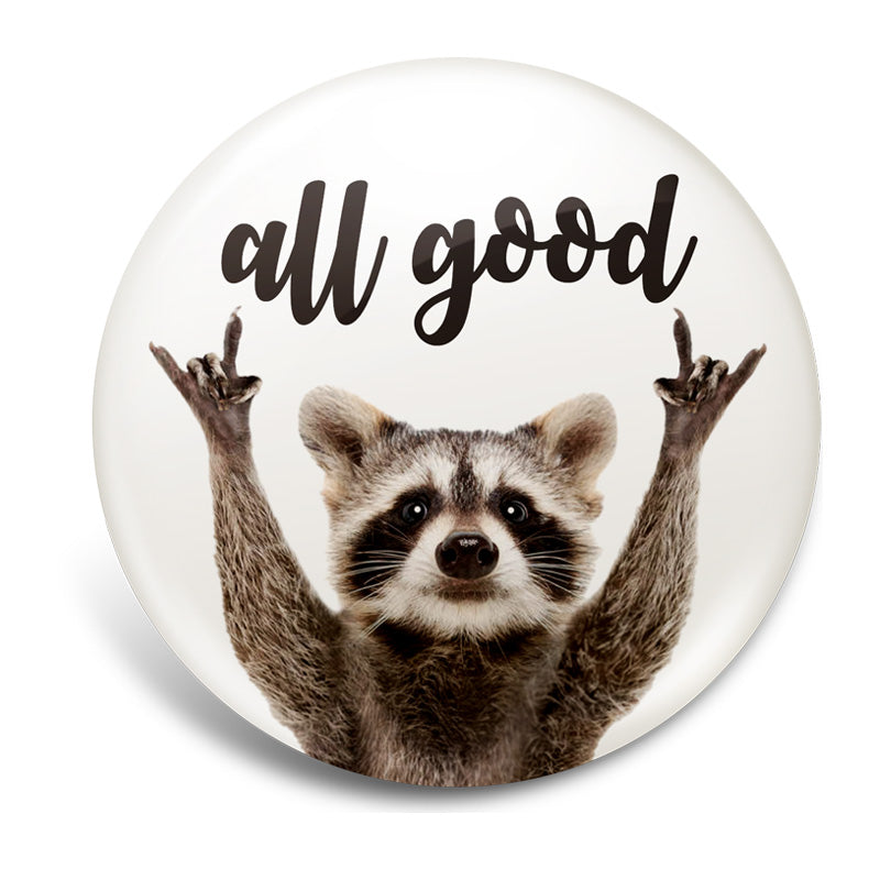 All Good Raccoon – Shop Badge A-Peel