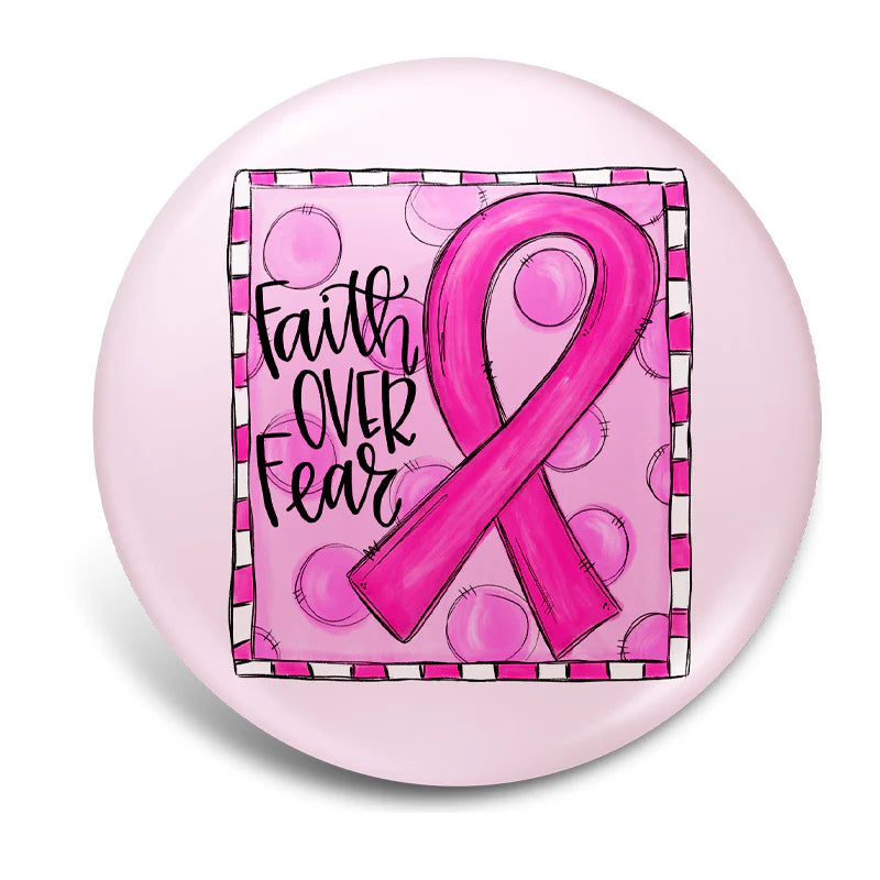Faith Over Fear Pink Ribbon – Shop Badge A-Peel