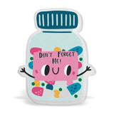 Acrylic Don't Forget Me! Pill Bottle