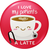 I Love My Patients a Latte