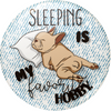 Sleeping is My Favorite Hobby!