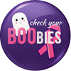 Check Your BOObies!