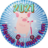 2021 Please Be More Fun!