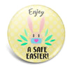 Enjoy A Safe Easter