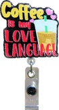 Glitterific Badge Reel Coffee is My Love Language
