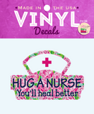 Pink Hug A Nurse Vinyl