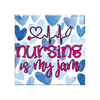 Nursing Is My Jam
