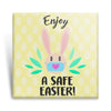 Enjoy A Safe Easter