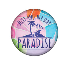 Day In Paradise – Shop Badge A-Peel